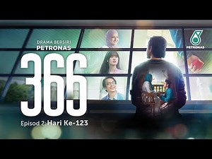 PETRONAS Raya 2022: ‘366’ Hari Ke-123 | Episode 2