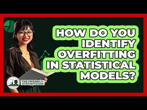 How Do You Identify Overfitting In Statistical Models?