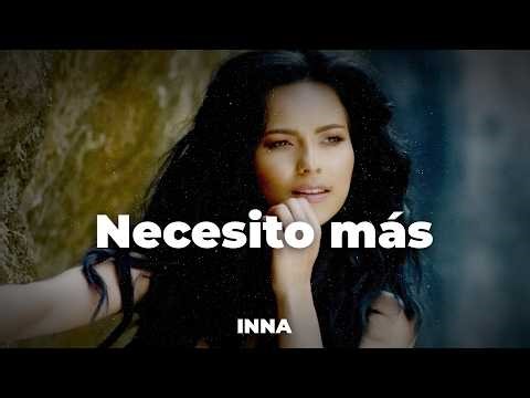 INNA - Necesito más | INNA BEST HITS