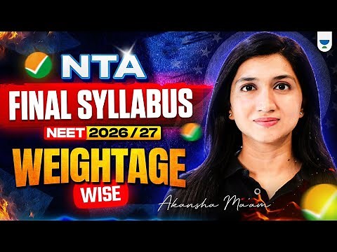 NEET 2026-2027: NTA’s Final Syllabus with Chapter-Wise Weightage | Akansha Karnwal