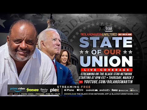 #RolandMartinUnfiltered: State Of Our Union 2024