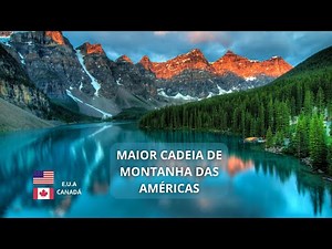 THE ROCKY MOUNTAINS OF NORTH AMERICA - Where Nature Still Reigns Supreme