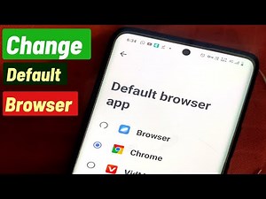 Change default browser | Android Default Browser Kaise Change Kare