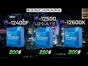 (Update) Intel i5 12400F vs i5 12500 vs i5 12600K // Benchmark // Test in 7 Games