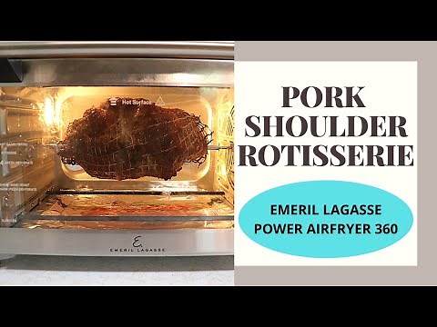 ROTISSERIE PORK SHOULDER ROAST / EMRIL LAGASSEE POWER AIRFRYER 360 / COOK WITH ME