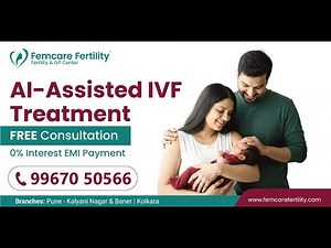 How Femcare Fertility Uses AI to Improve IVF Success | 3 Revolutionary Technologies