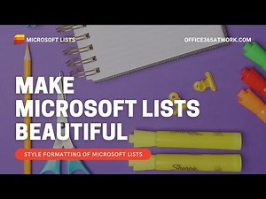 Style formatting of Microsoft List