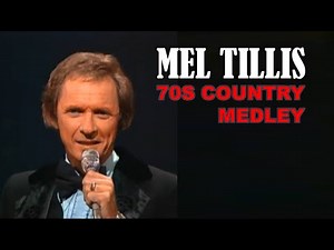 MEL TILLIS - 70s Country Medley