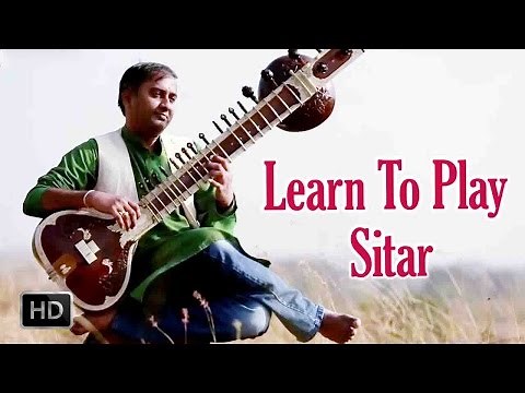 Learn to Play Sitar - Basic Lessons for Beginners - Sitar Basics - Step by Step Tutorial