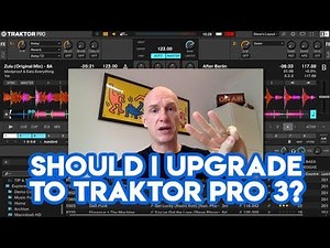 Native Instruments Traktor Pro 3 DJ Software - Should I Upgrade From Traktor Pro 2?