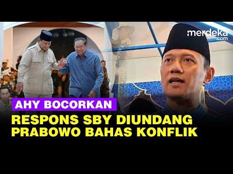 AHY Beberkan Respons SBY Usai Diundang Prabowo Bahas Konflik Timur Tengah