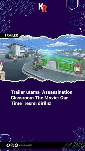 Kawaiireport Id on Instagram: "🎓🔫 Assassination Classroom Kembali! 🔫🎓 Trailer utama Assassination Classroom The Movie: Our Time resmi dirilis! Koro-sensei dan Kelas 3-E siap menghadirkan kisah yang penuh emosi, tawa, dan kenangan yang bikin hati nyesek 💛 📅 Tayang di Jepang: 20 Maret 🎬 Format: Anime Movie Siap-siap bernostalgia dan kembali ke masa di mana satu guru bisa mengubah hidup murid-muridnya 🥹 Source:@animetv_jp --------------------- #assassinationclassroom #korosensei #AnimeMovie
