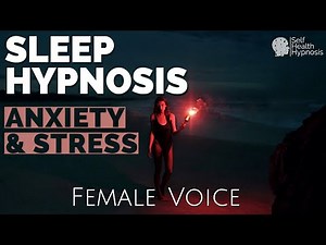Self Hypnosis Sleep Female Voice ASMR | Deep Sleep Meditation Relaxation for Anxiety and Stress
