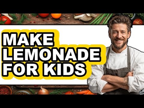 How To Make Lemonade For Kids - Easy Guide