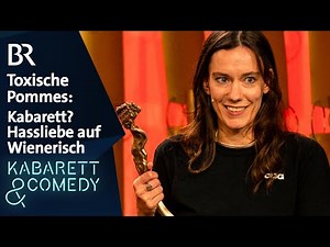 Toxische Pommes: Kabarett? Hassliebe auf Wienerisch | Bayerischer Kabarettpreis 2025 | BR