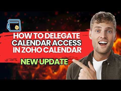 How to Delegate Calendar Access in Zoho Calendar [2026 Full Guide]