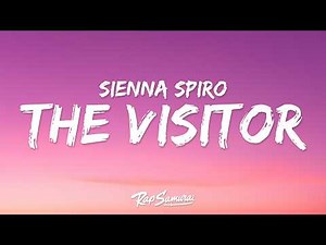 SIENNA SPIRO - The Visitor (Lyrics)