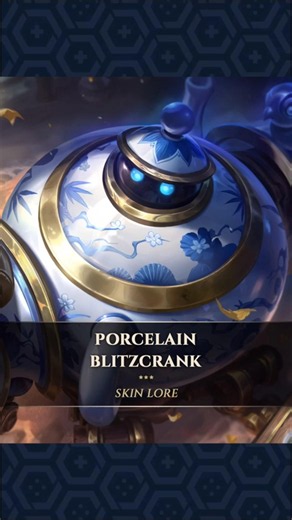 Porcelain Blitzcrank – Skin Lore || League of Legends: Wild Rift