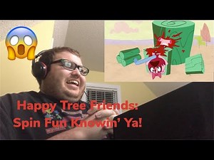 Happy Tree Friends: Spin Fun Knowin’ Ya! (Reaction)