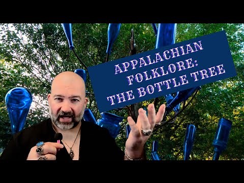 Appalachian Folklore: The Bottle Tree
