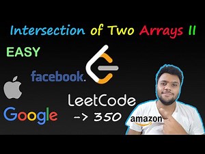 Intersection of Two Arrays II | Solved with 2 Approaches | LEETCODE - 350 | Easy solution