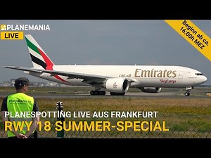 Planespotting LIVE: Frankfurt Airport. Heavies im Hochsommer. RWY18