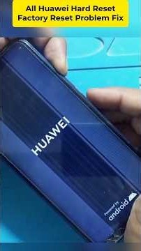 Huawei Hard Reset Problem | Factory Reset Error Problem Fix | Huawei Recovery Mode