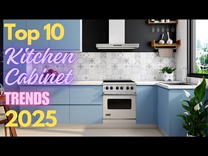 Top 10 Kitchen Cabinet Trends for 2025 | Modern Styles, Smart Storage, Bold Colors & More