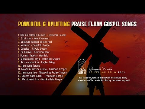 Powerful & Uplifting Praise Fijian Gospel Songs