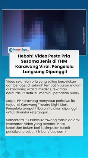HEBOH! Video Pesta Pria Sesama Jenis di THM Karawang Viral, Pengelola Langsung Dipanggil Polisi