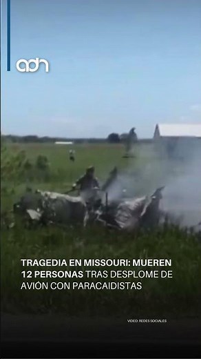 Tragedia en Missouri: Mueren 12 personas tras desplome de avión con paracaidistas