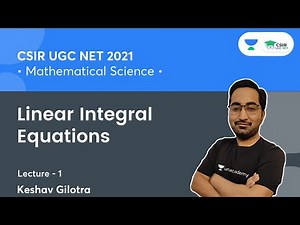 Linear Integral Equations CSIR NET DEC 2021 | By Keshav Gilotra
