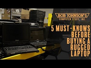 5 Things You NEED to Know BEFORE Buying a Rugged Laptop!