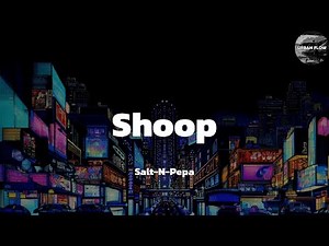 Salt-N-Pepa - Shoop (lyric video)