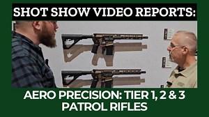 SHOT Show video reports: Aero Precision offers patrol rifles for every mission and budget