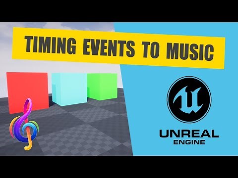 Unreal Tutorial - Timing Events To Music