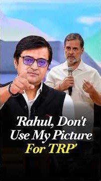 ‘Don’t Use My Photo For TRP’: Arnab Hits Back At Rahul Gandhi | Poochta Hai Bharat
