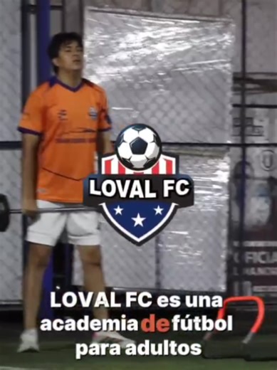 Fútbol para Adultos: Entrena con LOVAL FC ⚽💙