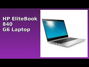 BEWERTUNG (2025): HP EliteBook 840 G6 Laptop. WESENTLICHE Einzelheiten