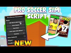 *NEW* Pro Soccer Simulator Script (PASTEBIN 2024) (INFINITE WIN , AUTOFARM, AUTO REBIRTH)