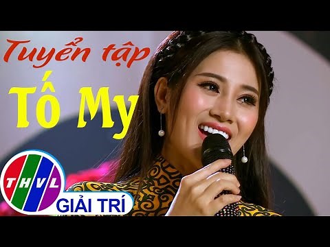 Tuyển tập những bài hát hay của ca sĩ Tố My