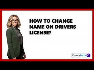 How To Change Name On Drivers License?