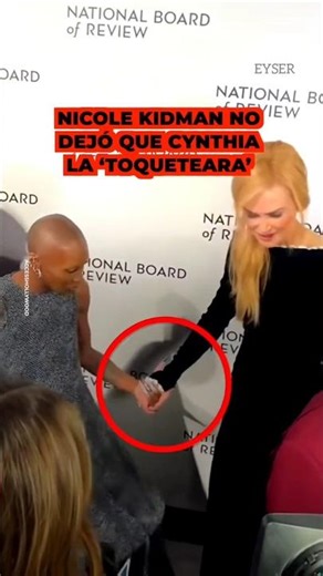 Nicole kidman no permitió que Cynthia la tocara como lo hace con Ariana