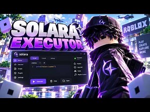 Solara Executor Free 2026 Download –Latest Version Roblox Executor + Tutorial (Solara Executor 2026)