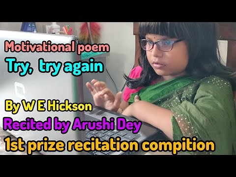 Poem: Try, try again*(written by William Edward Hickson/ T.H. Palmer.) Covered by Arushi Dey 💁‍♀️