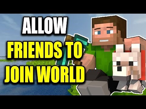 How to Allow Friends to Join Minecraft World - Multiplayer Guide