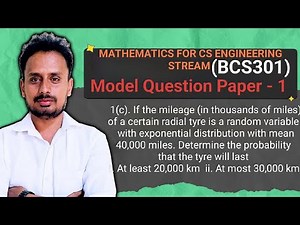 Exponential Distribution | Tyre Mileage Problem | BCS301 Module 1 Q1c Model QP-I