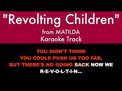 "Revolting Children" from Matilda: The Musical - Karaoke Track with Lyrics on Screen