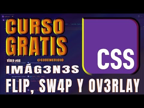 🌟🎨 CSS #66 APRENDE Cómo Estilar Imágenes en CSS: Fondo con Opacidad, Texto, Flip, Swap y Overlay