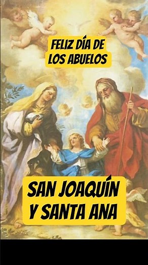 Día de los abuelos y abuelas #diadelosabuelos #santaana #sanjoaquín #religióncatólica #abuelos